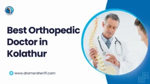 Best Orthopedic Doctor in Kolathur