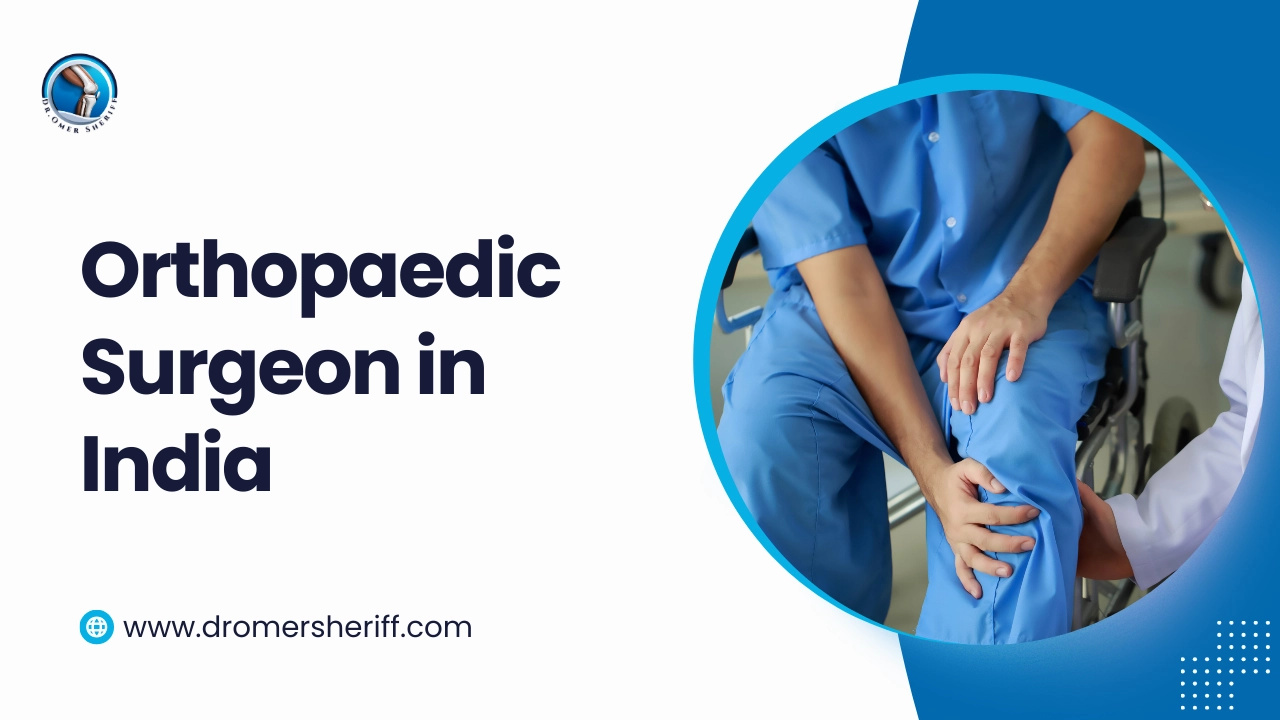 Orthopaedic Surgeon in India